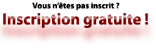 Inscription gratuite